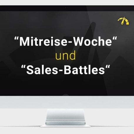 Bonus Nr 2: Die Mitreise-Woche und Sales-Battles